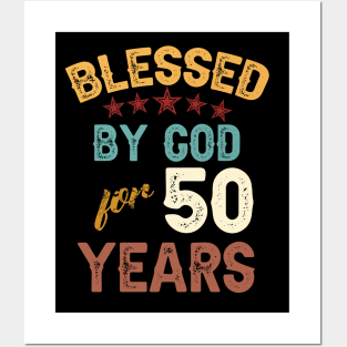 blessed by god for 50 years Posters and Art